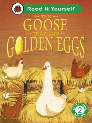 cover image of The Goose That Laid Golden Eggs